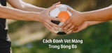 Hướng dẫn cách đánh vét máng tại mot88 hiệu quả nhất